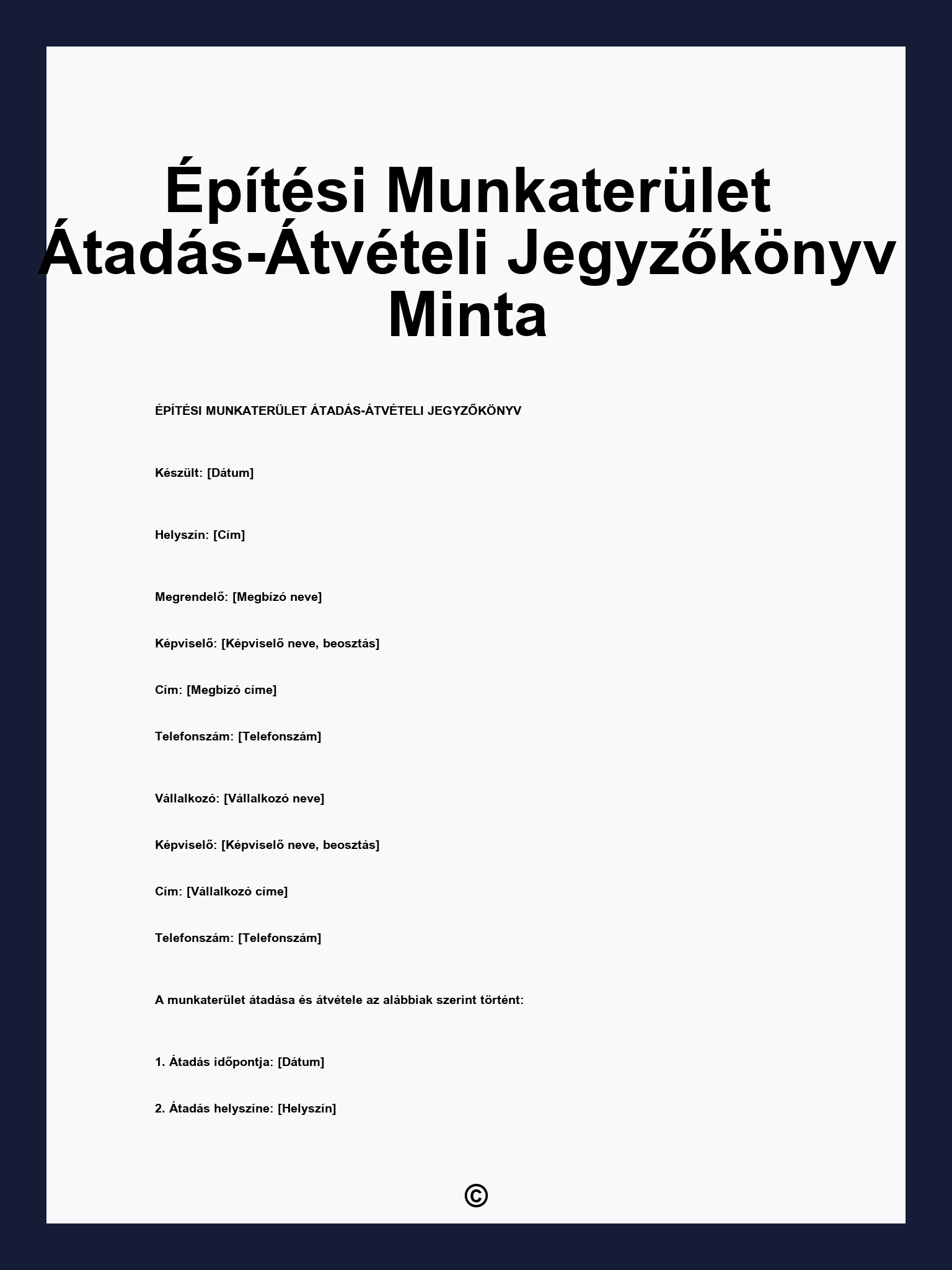 Építési Munkaterület Átadás-Átvételi Jegyzőkönyv Minta